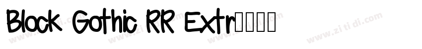 Block Gothic RR Extr字体转换